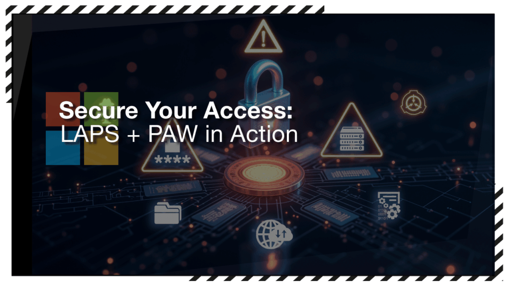Microsoft Endpoint Security LAPS and PAW