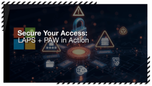Microsoft Endpoint Security LAPS and PAW