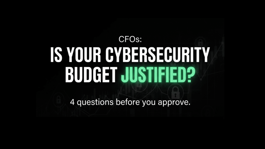 Cybersecurity Budget Planning for CFOs